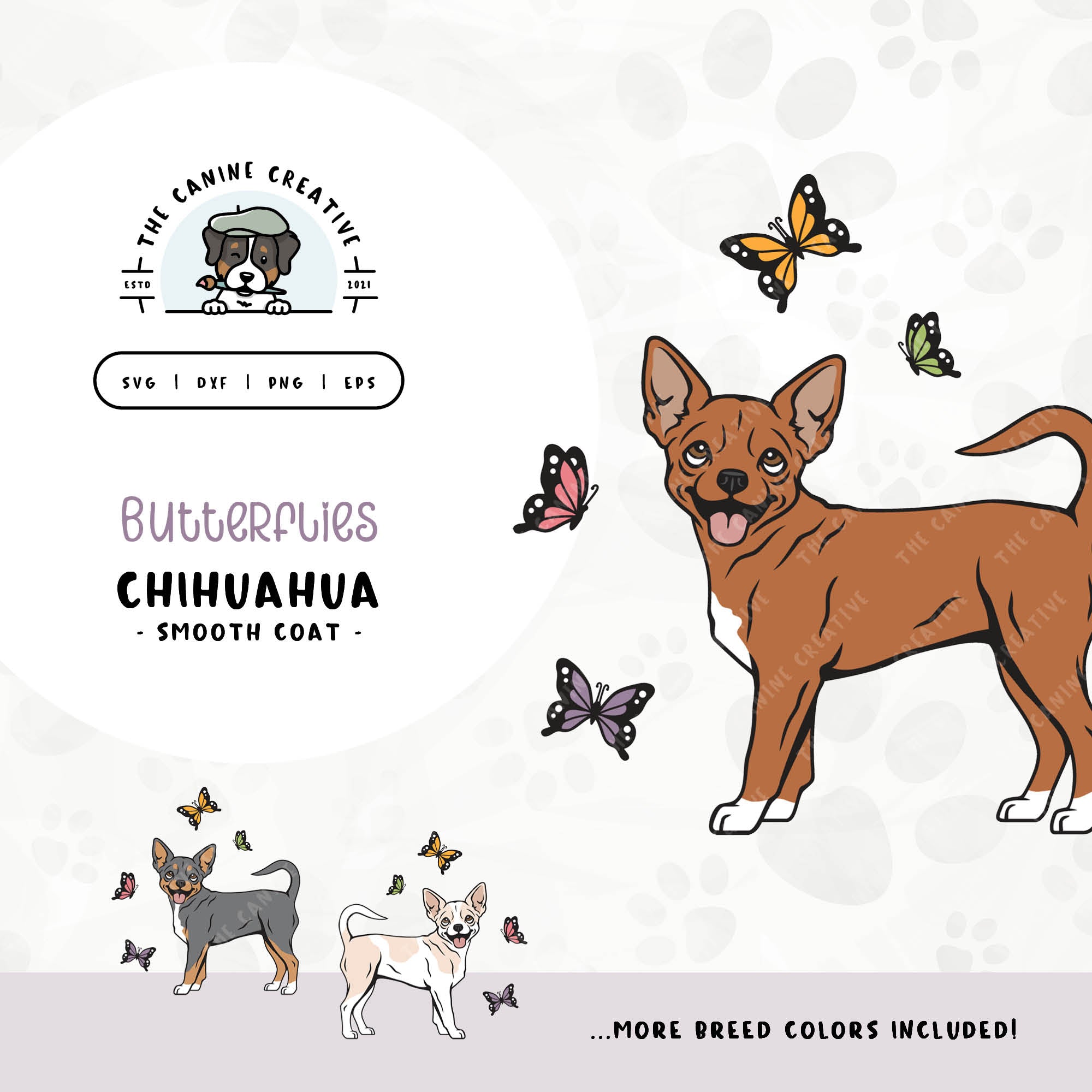 This springtime illustration features a Smooth Coat Chihuahua among colorful butterflies. File formats include: SVG, DXF, PNG, and EPS.