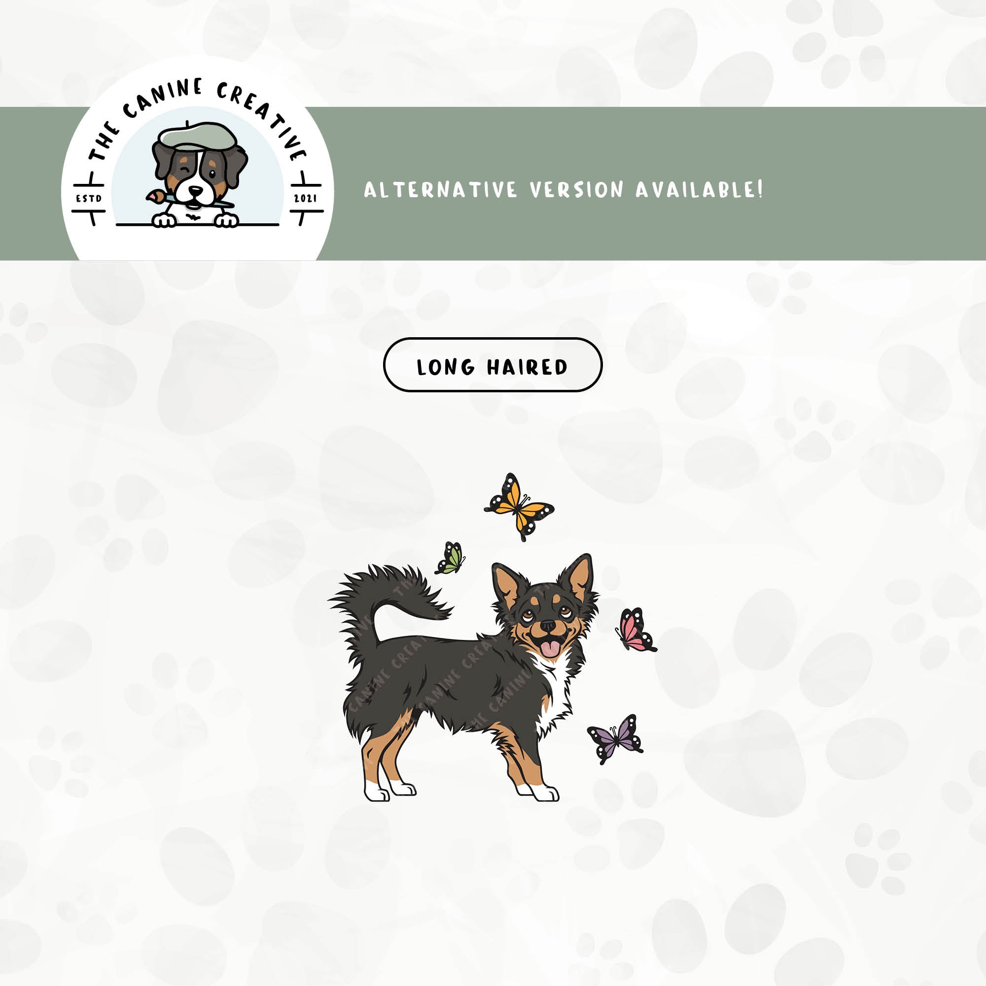 A Long Haired version is also available for this Chihuahua design.