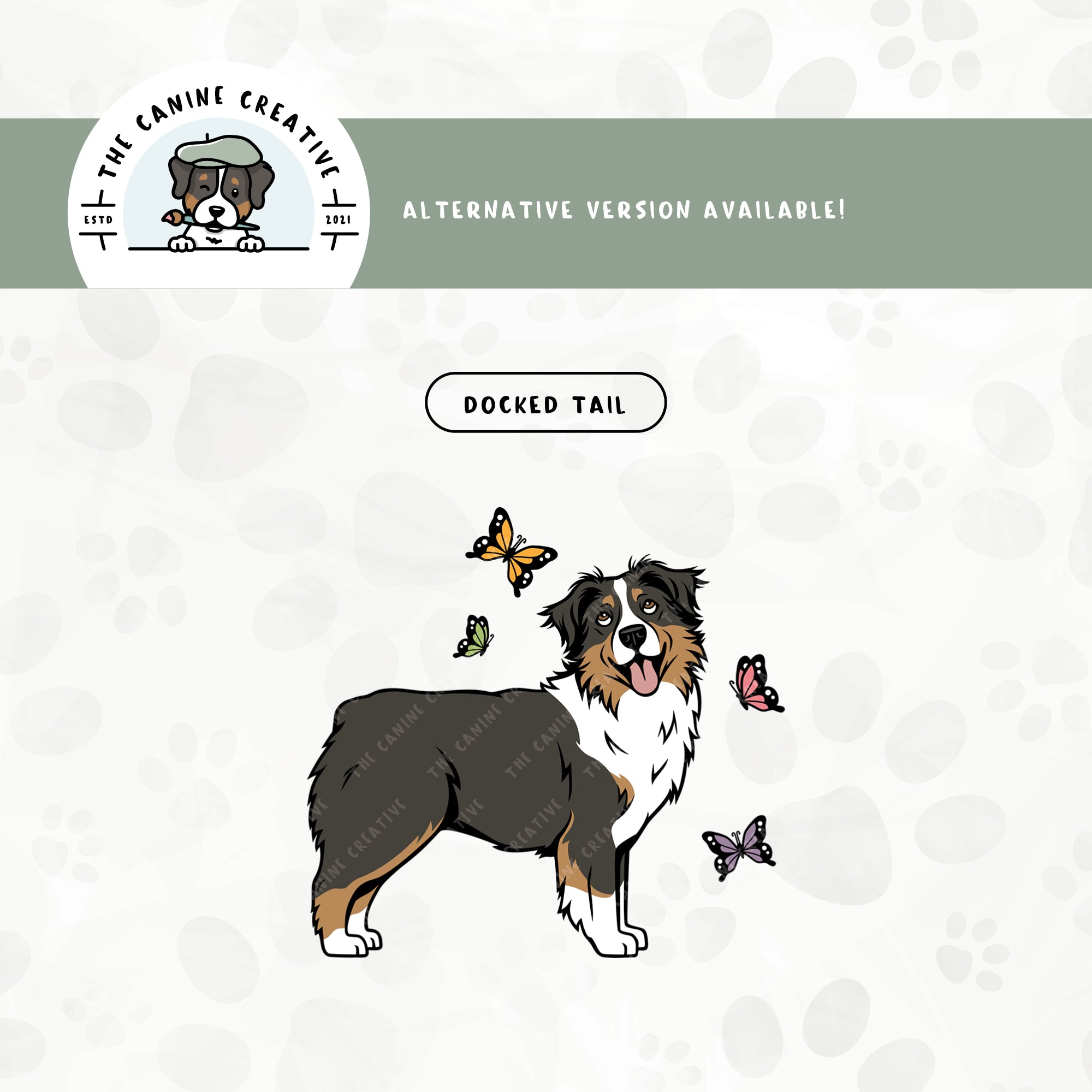 A docked tail version is also available for this Australian Shepherd with butterflies design.