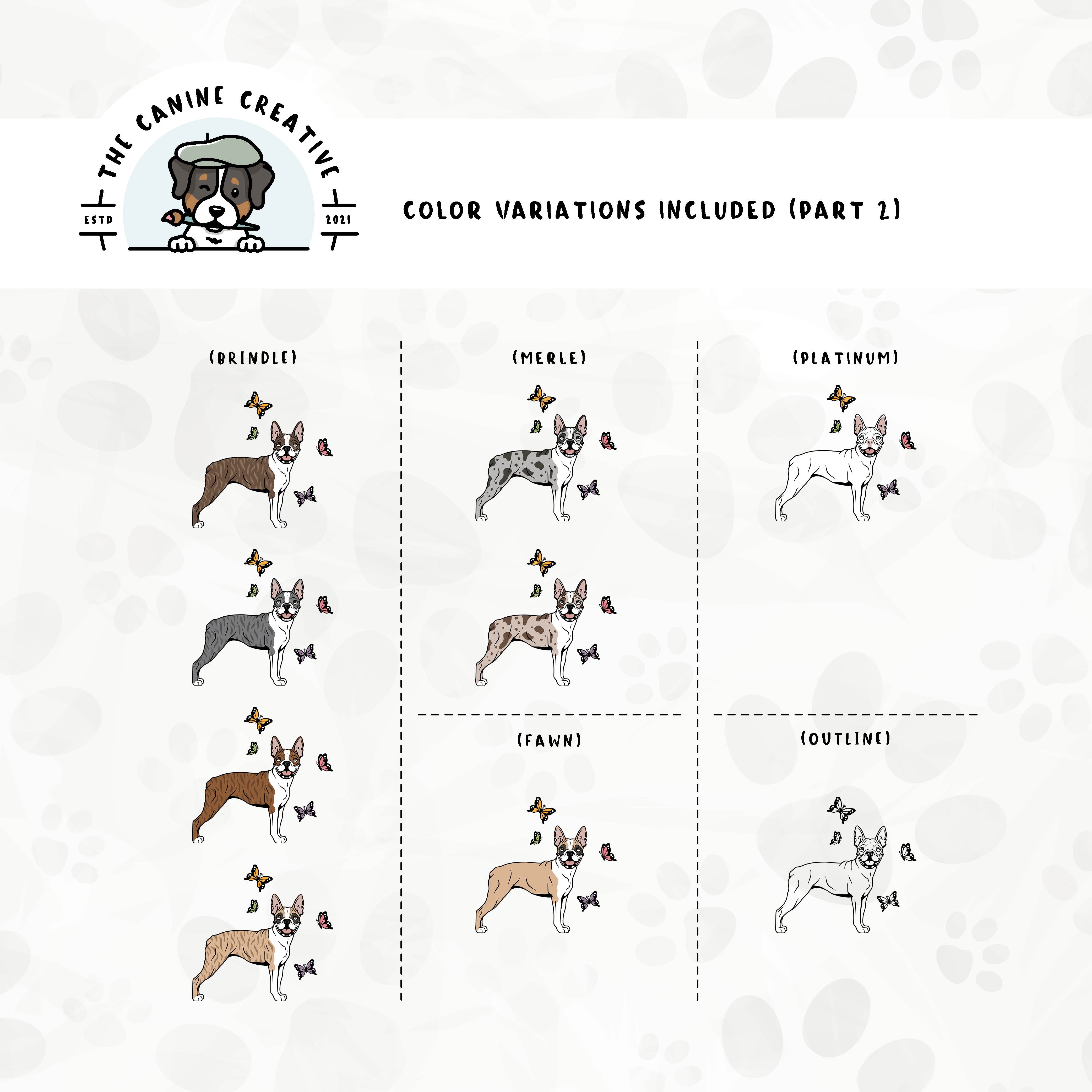Part 2 of dog color variations for this Boston design set includes brindle, merle, fawn, and platinum colors, as well as an outline version.