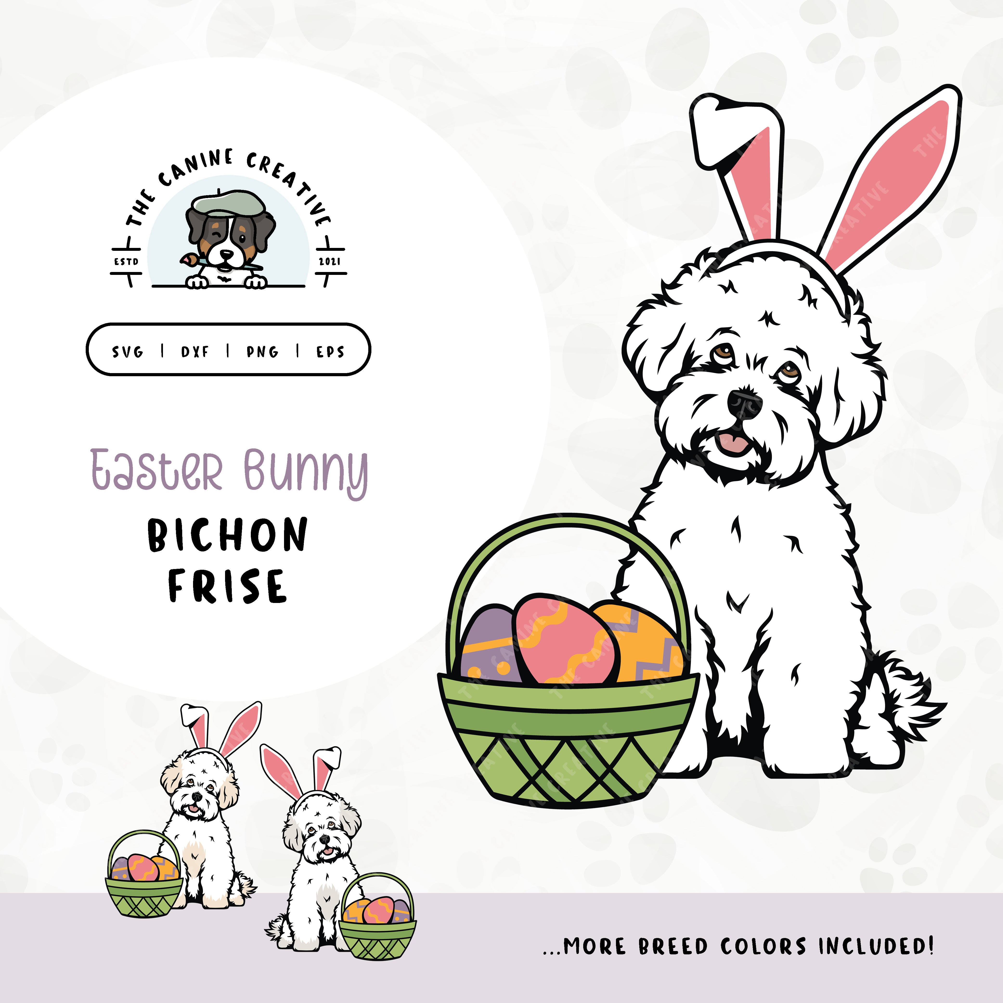 This springtime illustration features a Bichon Frise adorned with festive bunny ears sitting next to a basket of brightly-colored Easter eggs. File formats include: SVG, DXF, PNG, and EPS.