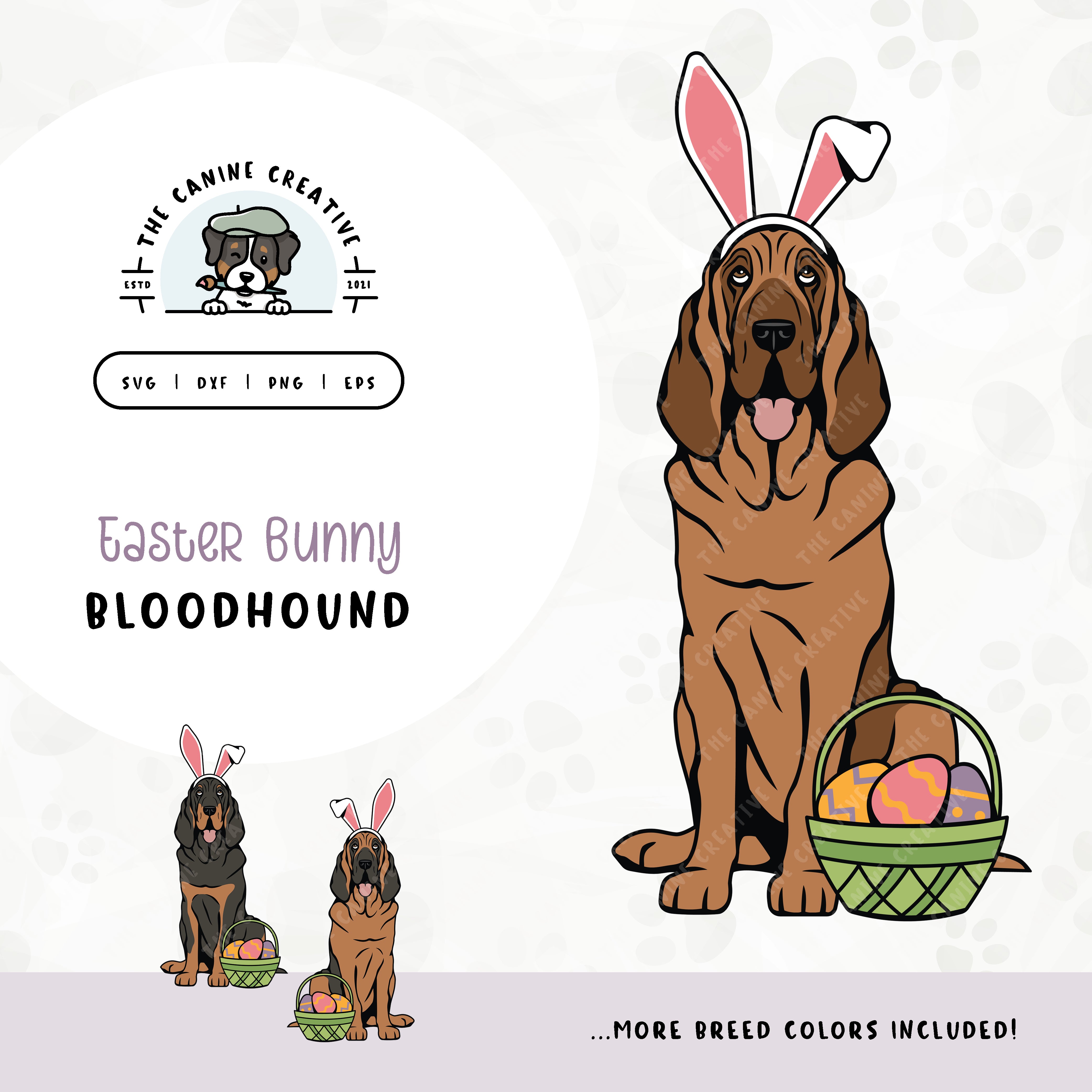This springtime illustration features a Bloodhound adorned with festive bunny ears sitting next to a basket of brightly-colored Easter eggs. File formats include: SVG, DXF, PNG, and EPS.