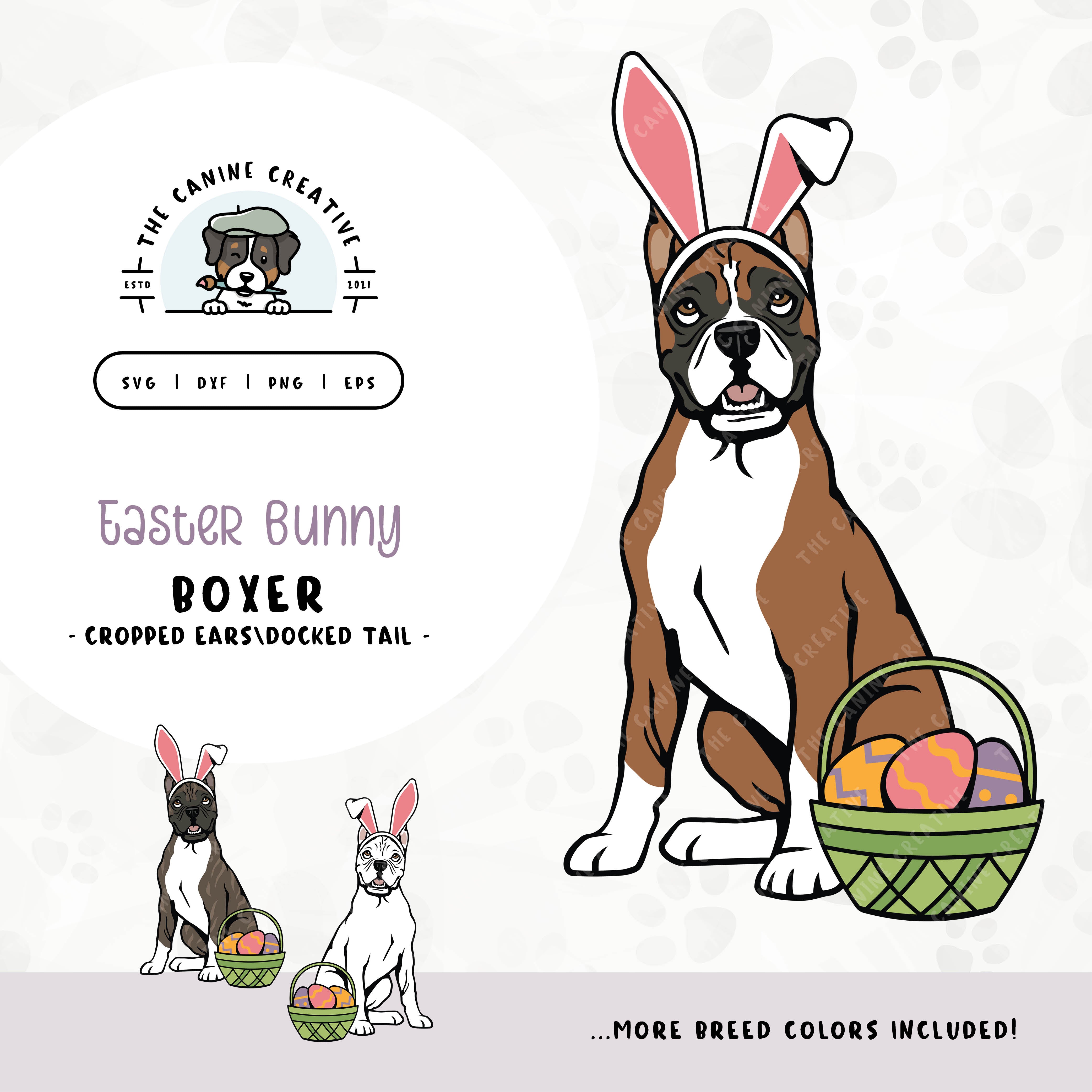 This springtime illustration features a Boxer dog with cropped ears and docked tail adorned with festive bunny ears sitting next to a basket of brightly-colored Easter eggs. File formats include: SVG, DXF, PNG, and EPS.