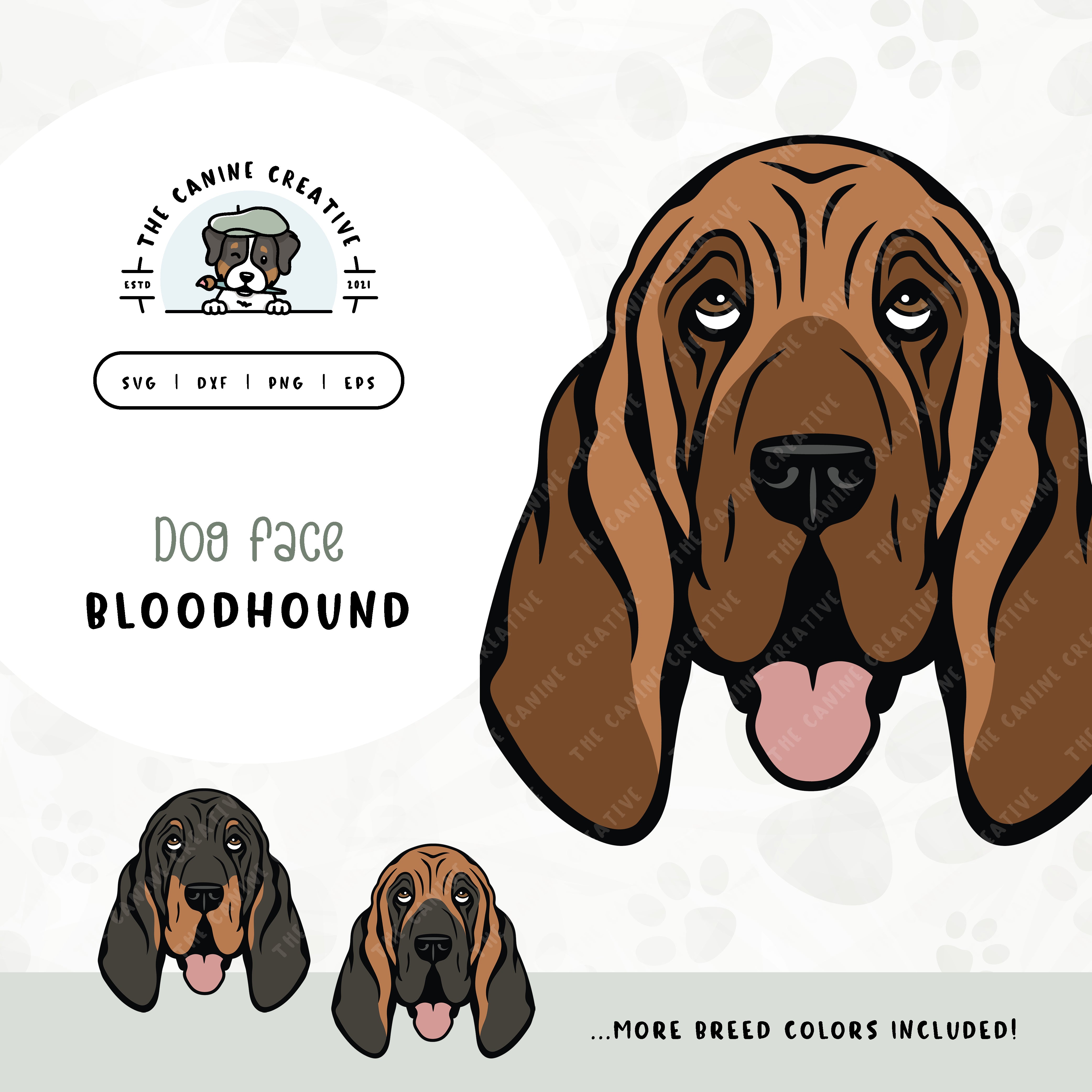 This illustrated design features a Bloodhound dog face. File formats include: SVG, DXF, PNG, and EPS.