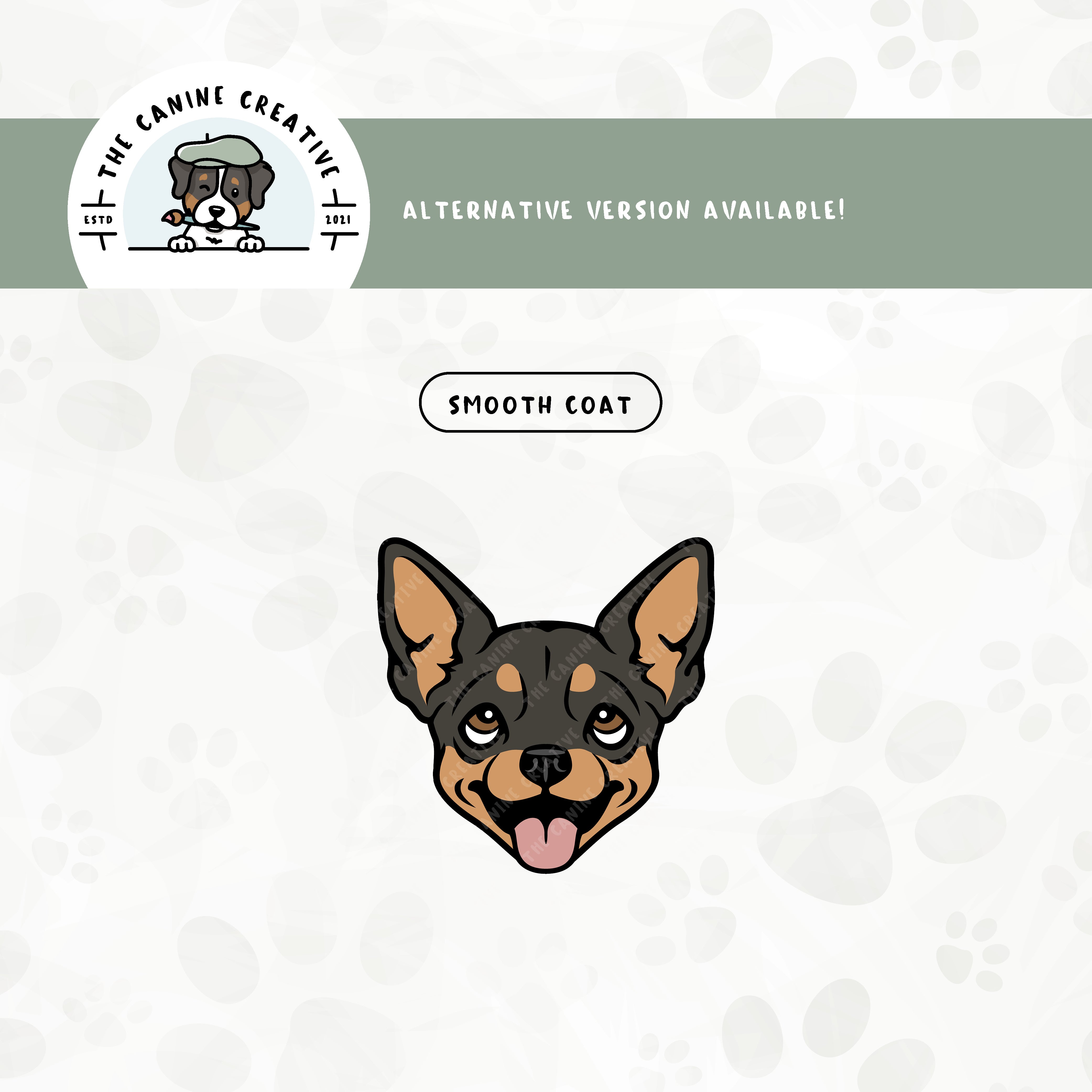 A smooth coat version is also available for this Chihuahua face design.