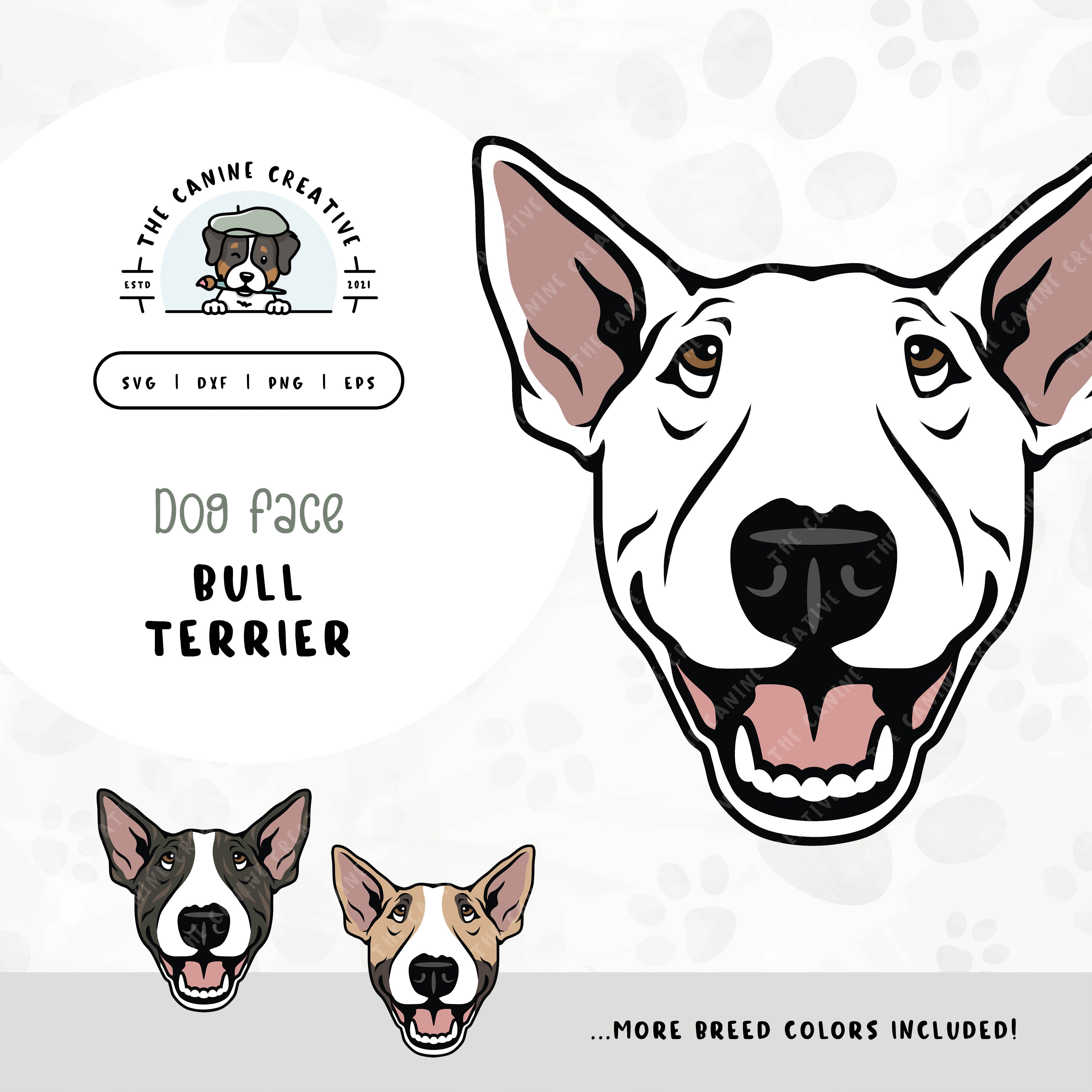 This illustrated design features a Bull Terrier face. File formats include: SVG, DXF, PNG, and EPS.
