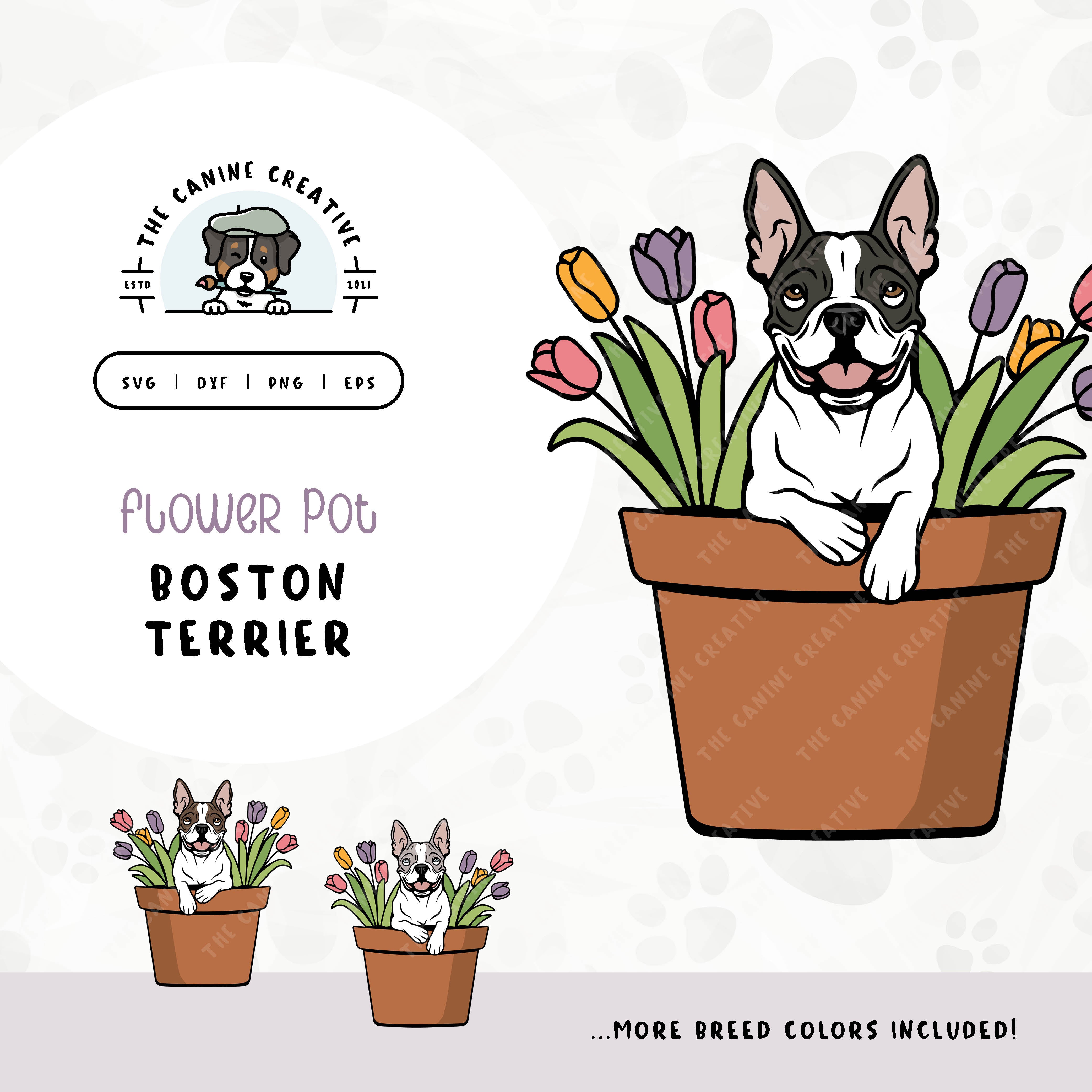 This springtime illustration features a Boston Terrier peeking out of a pot of vibrant tulips. File formats include: SVG, DXF, PNG, and EPS.