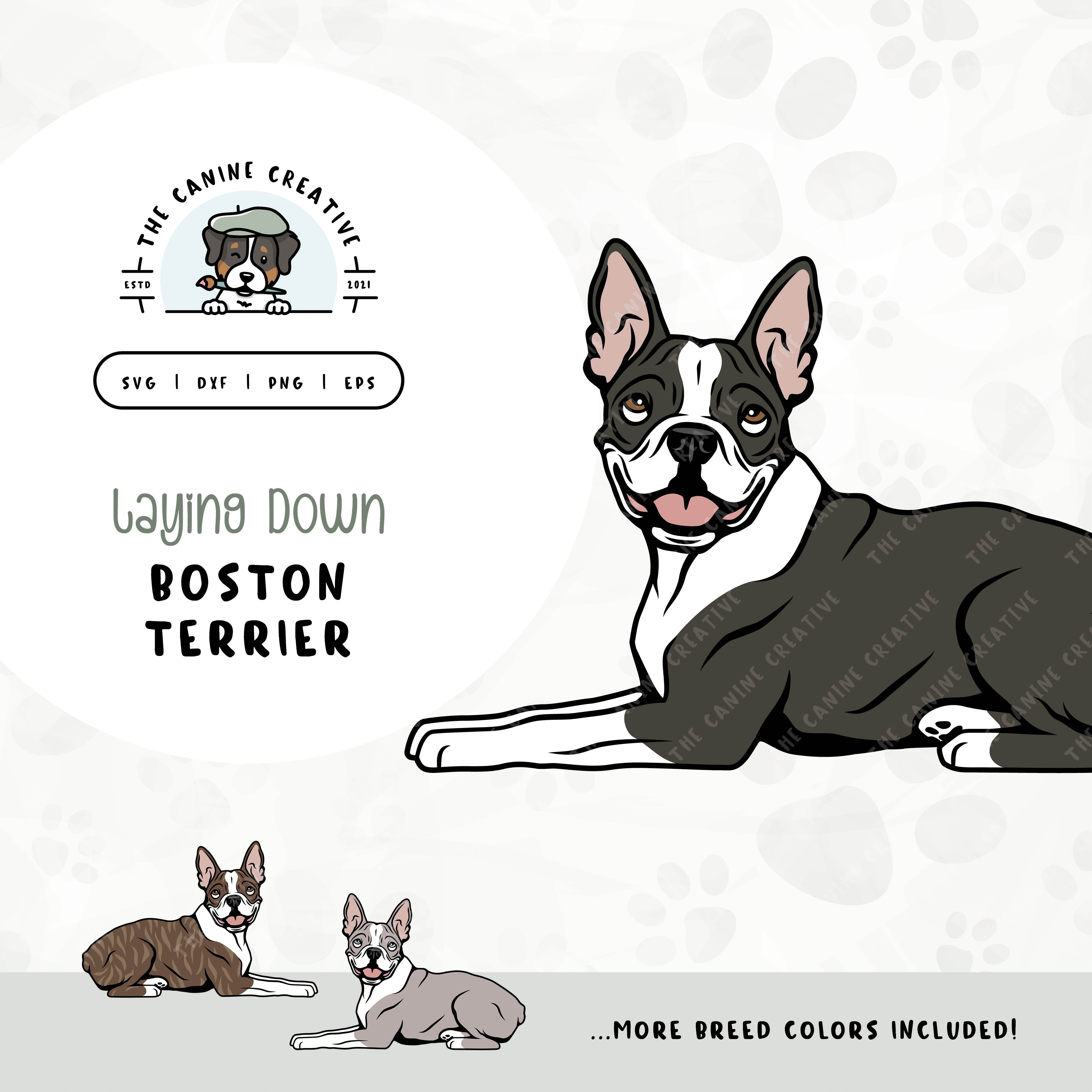 This laying down dog design features a Boston Terrier. File formats include: SVG, DXF, PNG, and EPS.