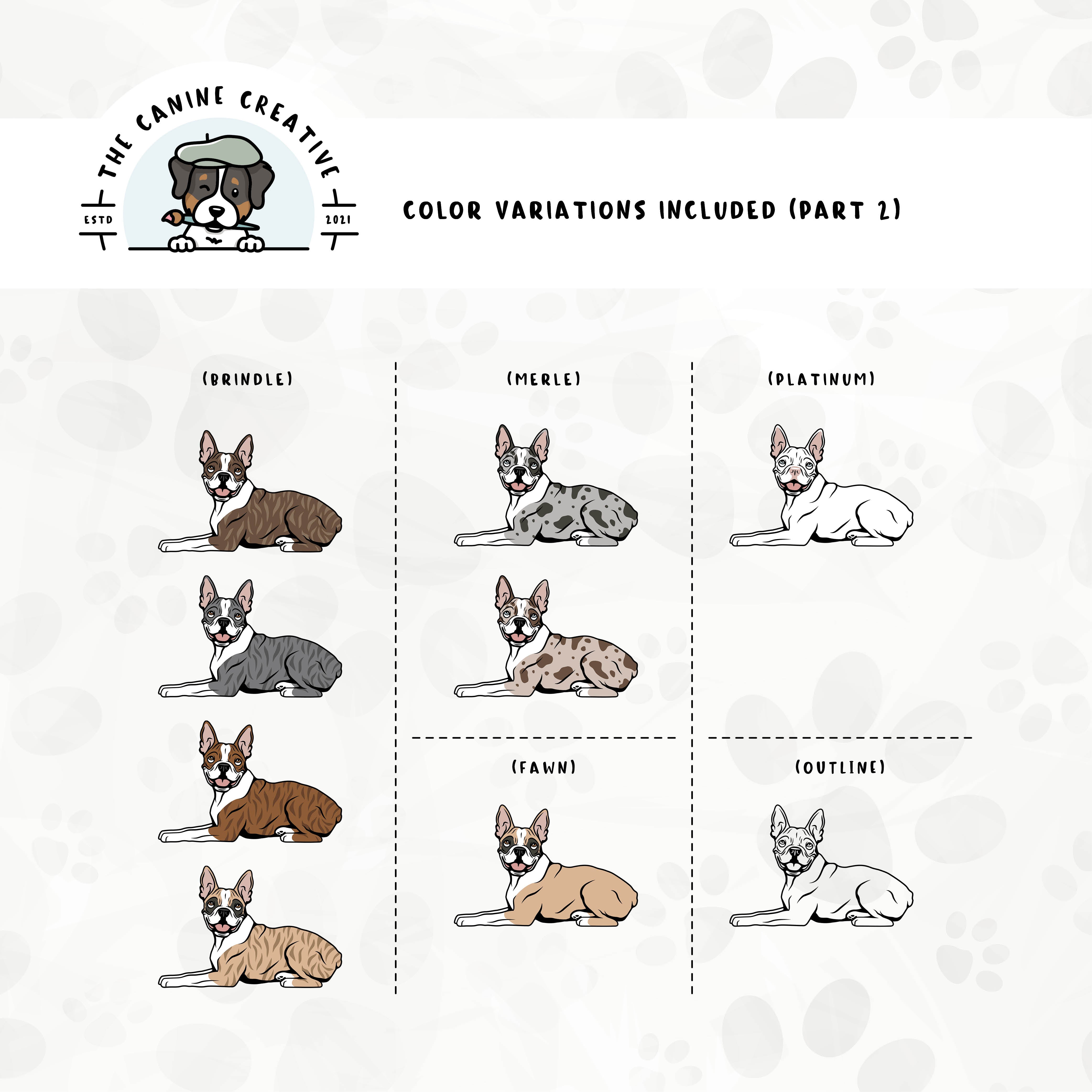 Part 2 of dog color variations for this Boston design set includes brindle, merle, fawn, and platinum colors, as well as an outline version.