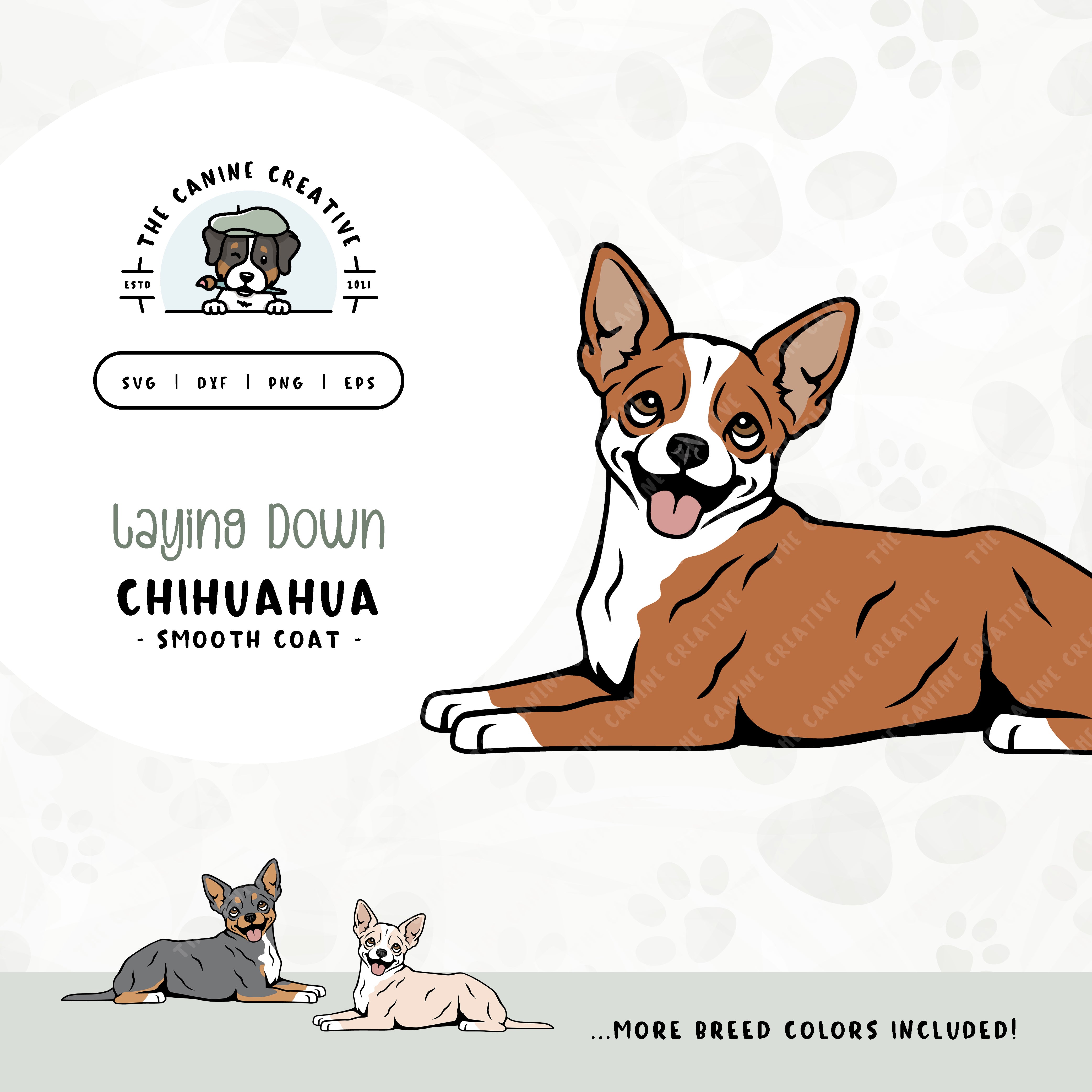 This laying down dog design features a Smooth Coat Chihuahua. File formats include: SVG, DXF, PNG, and EPS.