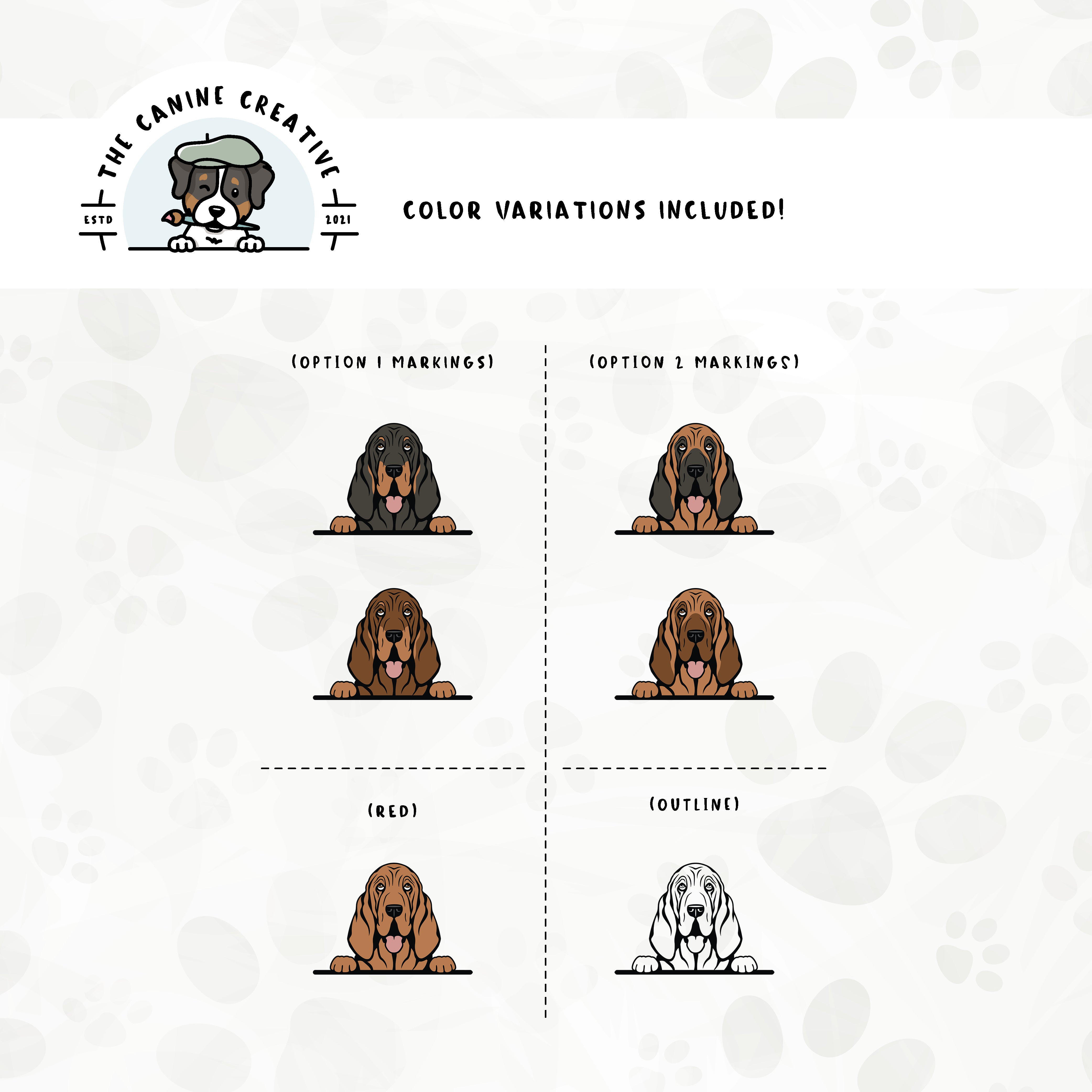 Dog color variations for this design set includes common color and marking variations found in Bloodhounds (liver/tan, black/tan, and red), as well as an outline option. 