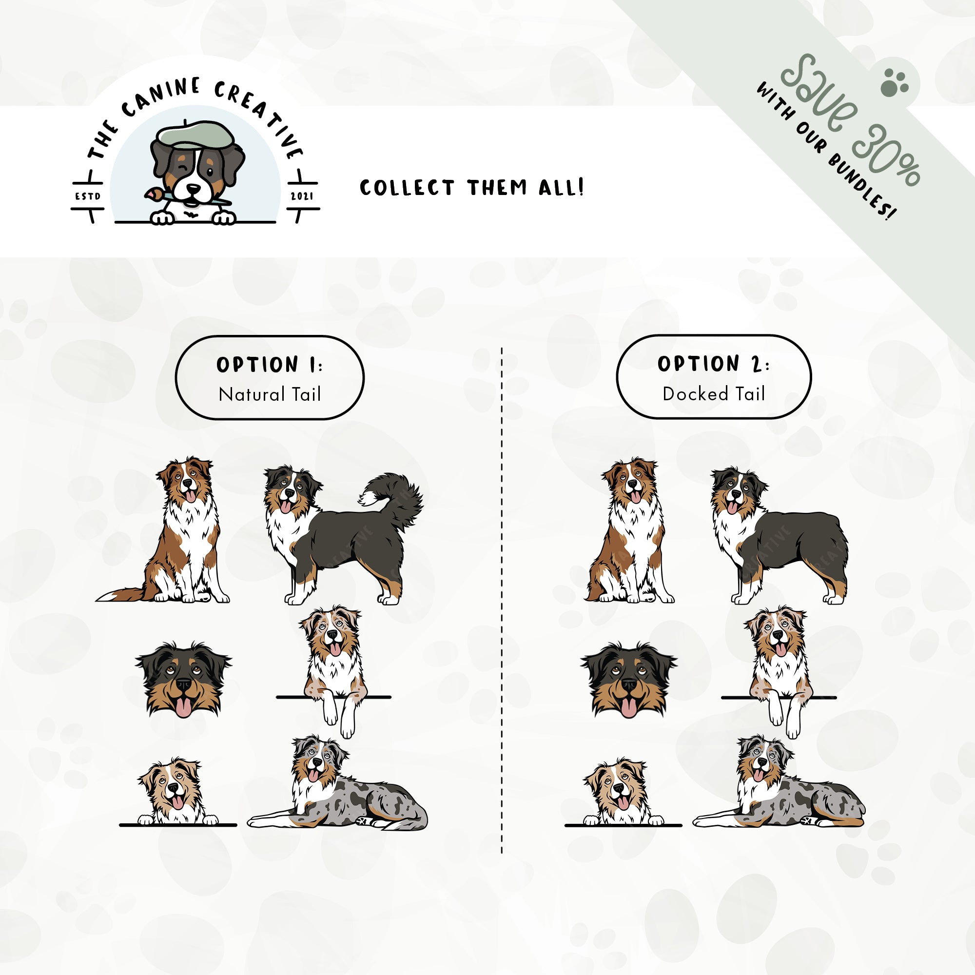 Save 30% with one of our related 6-pack Australian Shepherd design bundles with either long or docked tails!