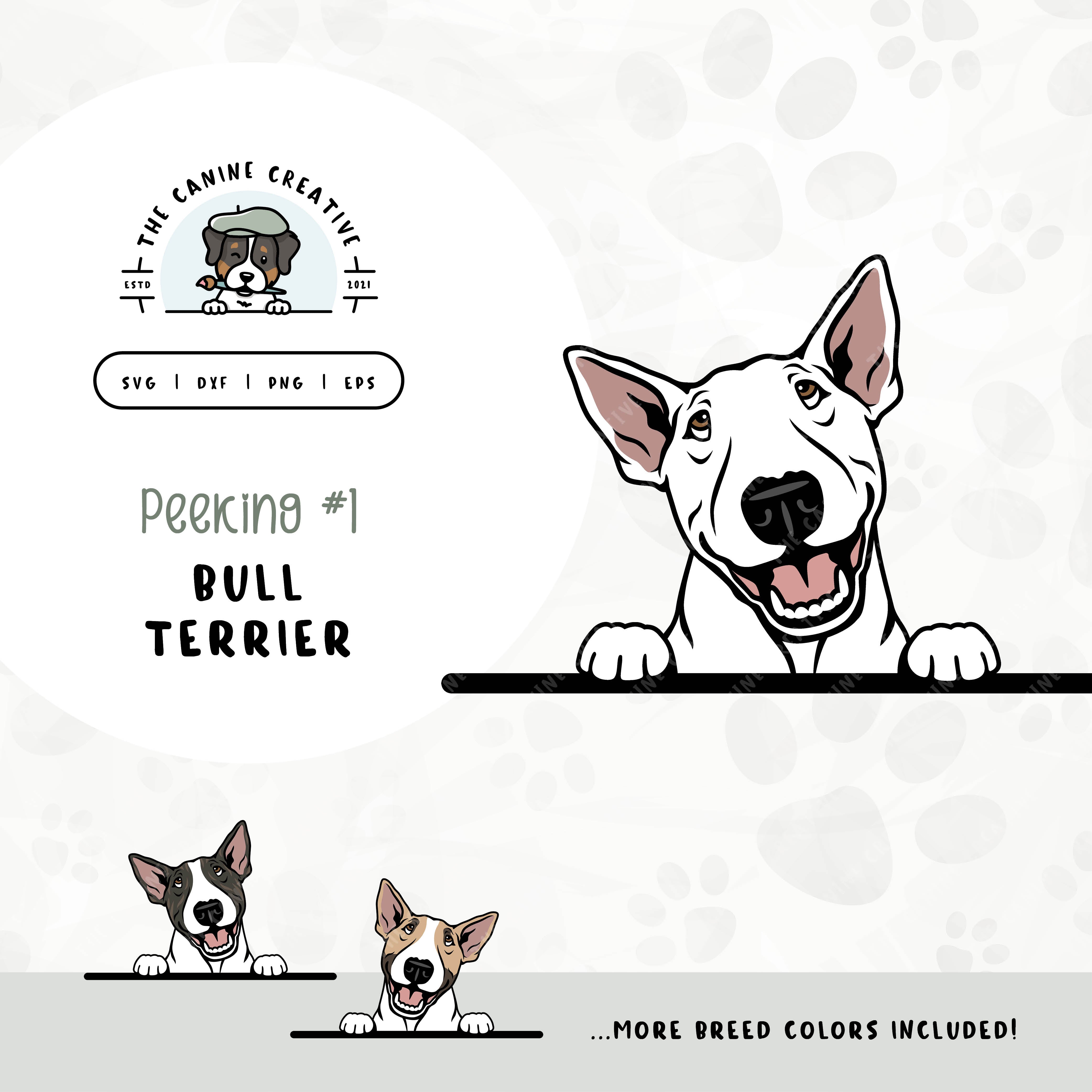This illustrated design features a peeking Bull Terrier. File formats include: SVG, DXF, PNG, and EPS.