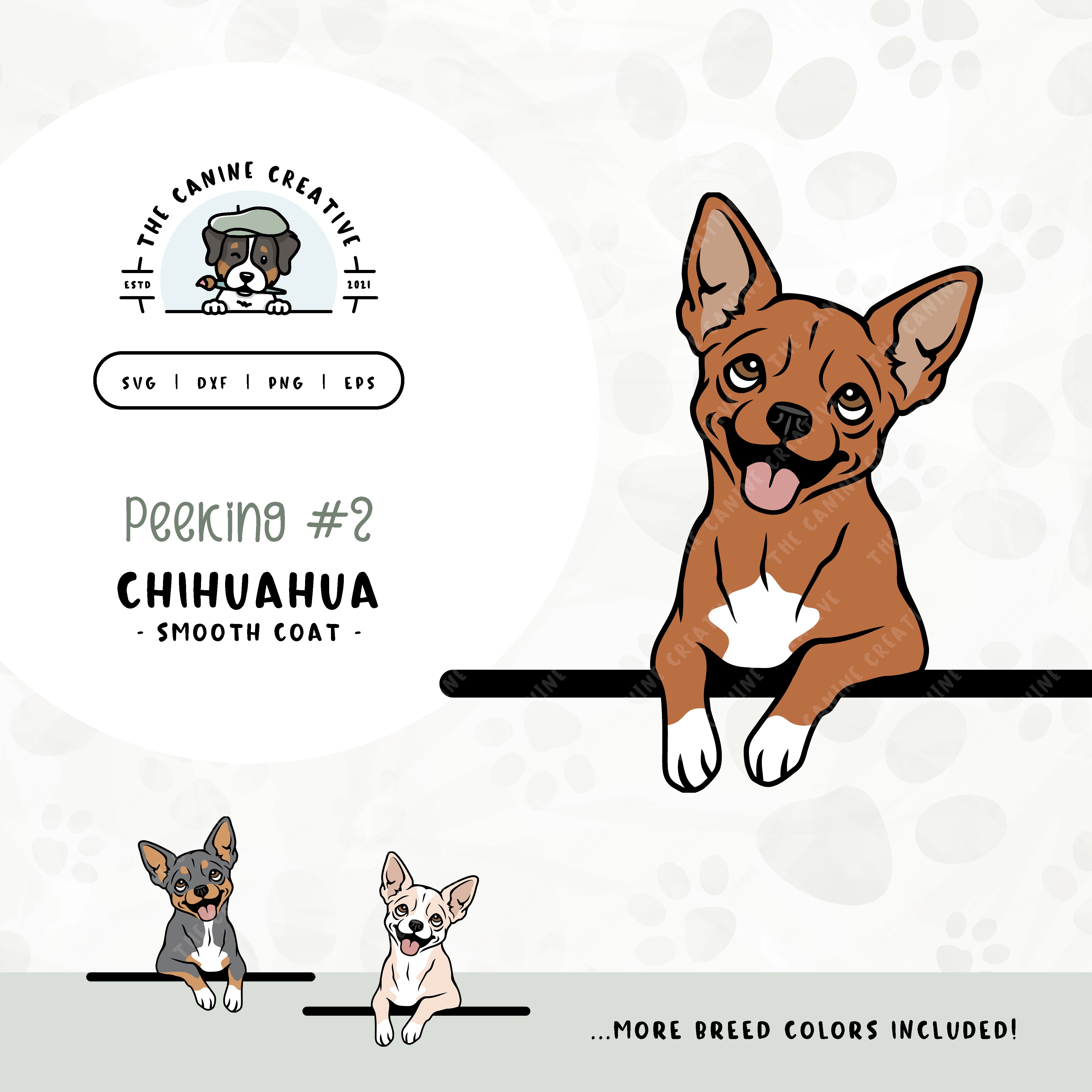 This illustrated design features a peeking smooth coat Chihuahua. File formats include: SVG, DXF, PNG, and EPS.