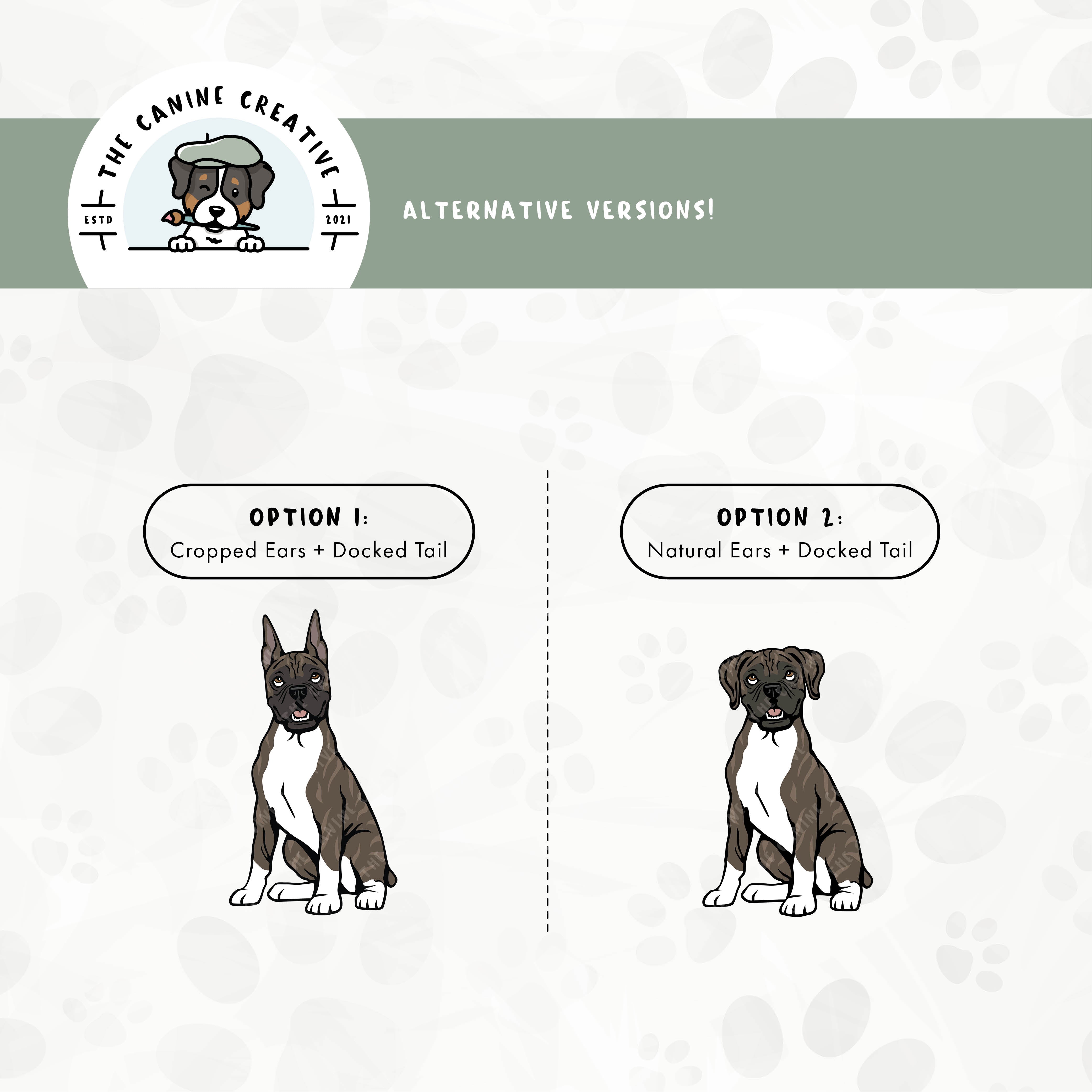 Alternative floppy ear/docked tail or cropped ear/docked tail editions are also available for this Boxer dog design bundle.