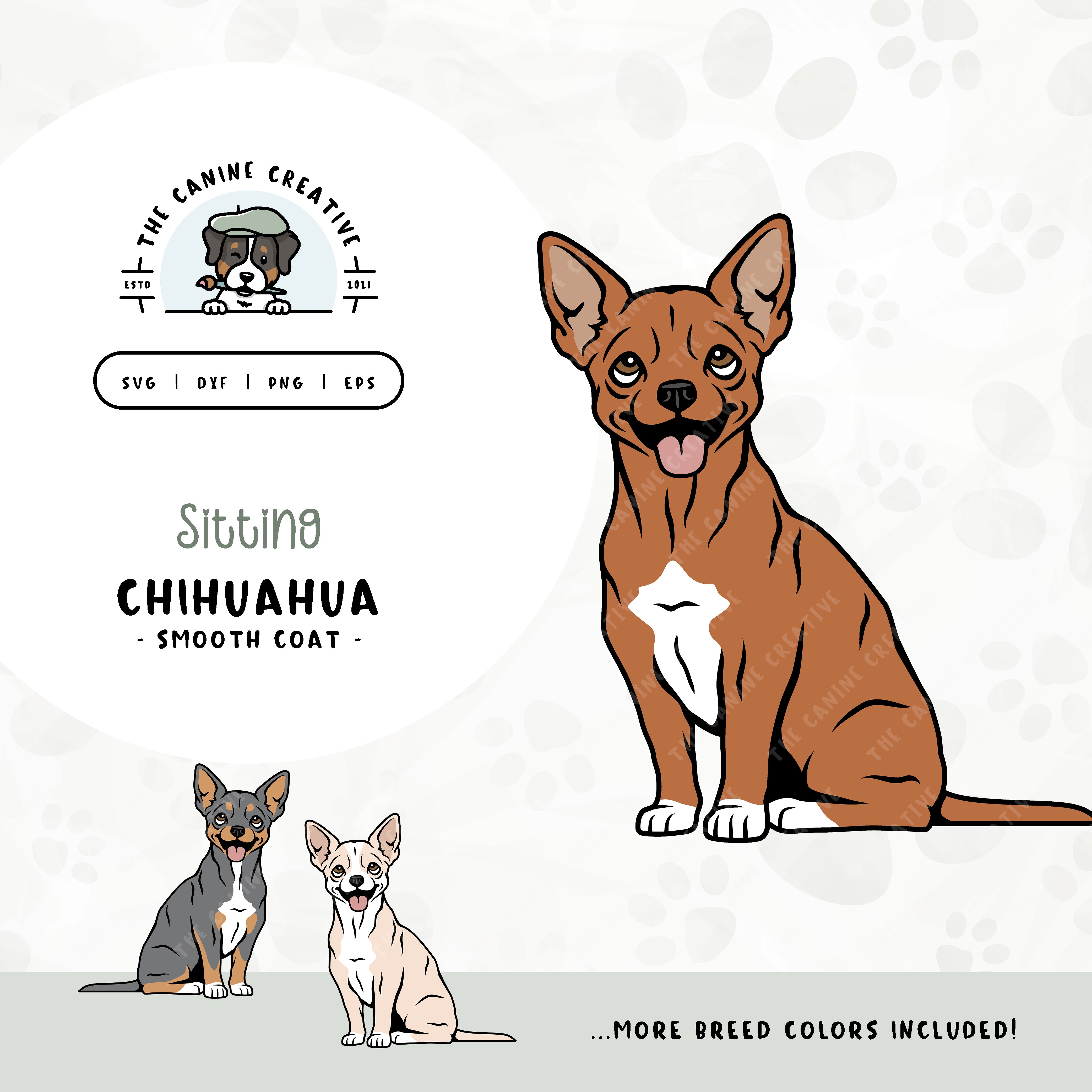 This sitting dog design features a Smooth Coat Chihuahua. File formats include: SVG, DXF, PNG, and EPS.