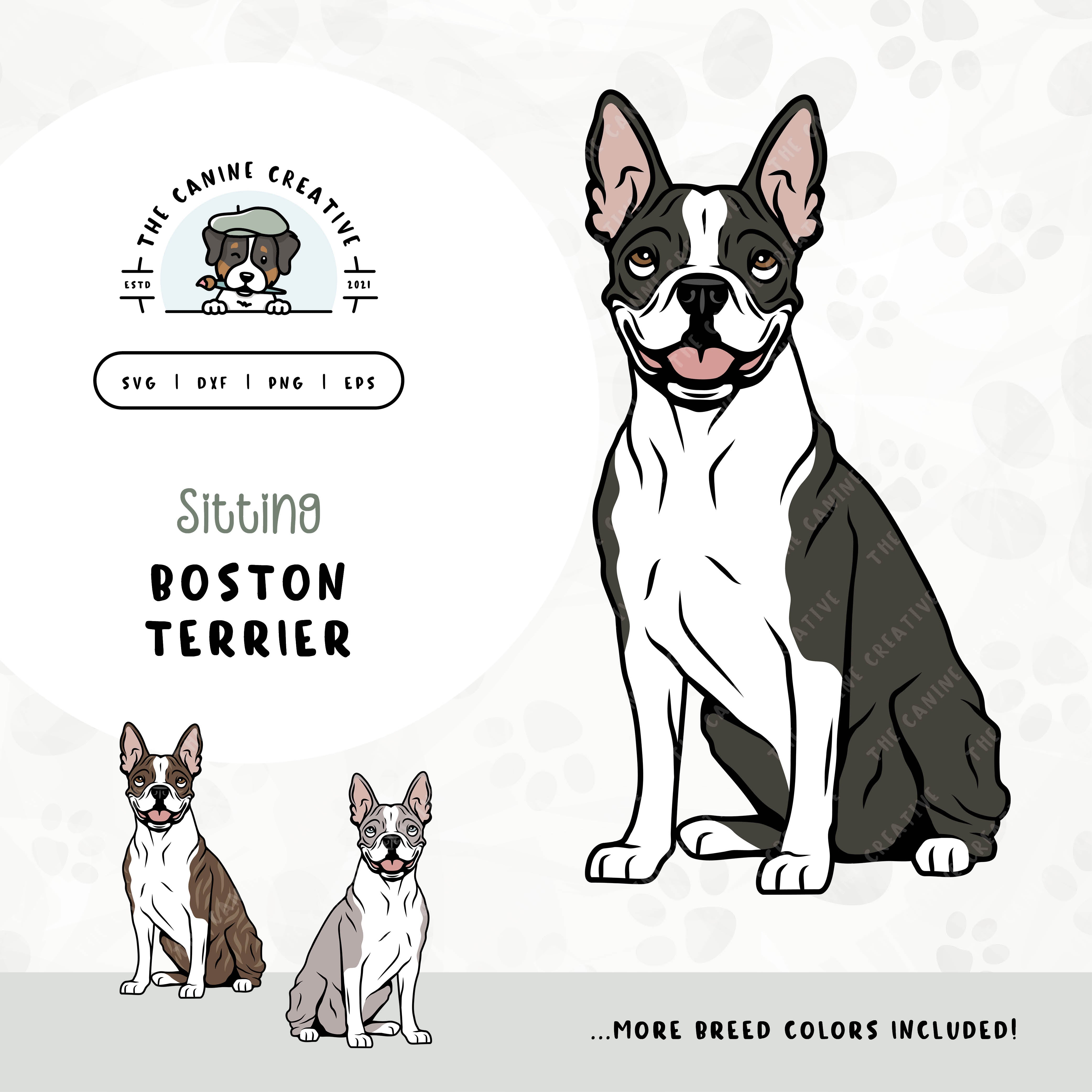 This sitting dog design features a Boston Terrier. File formats include: SVG, DXF, PNG, and EPS.